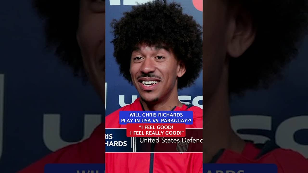 Will Chris Richards play in USA's first World Cup game?!