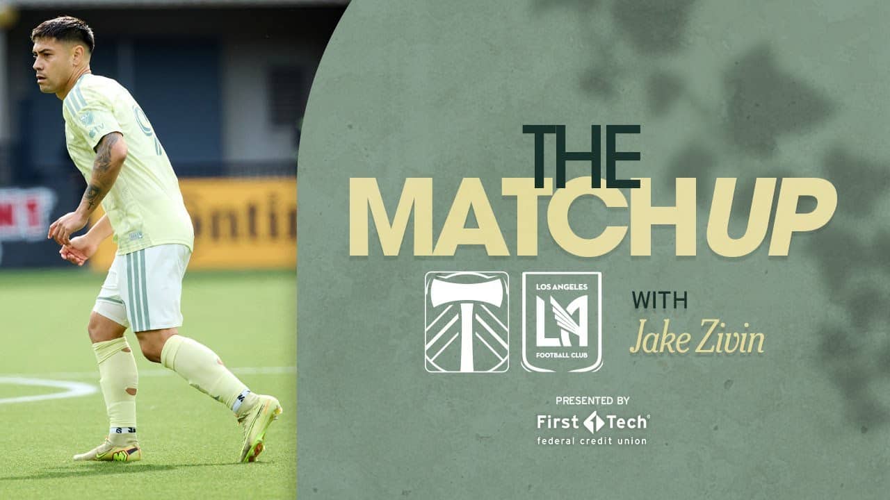 The Matchup | Jake Zivin with what to watch for in PORvLAFC