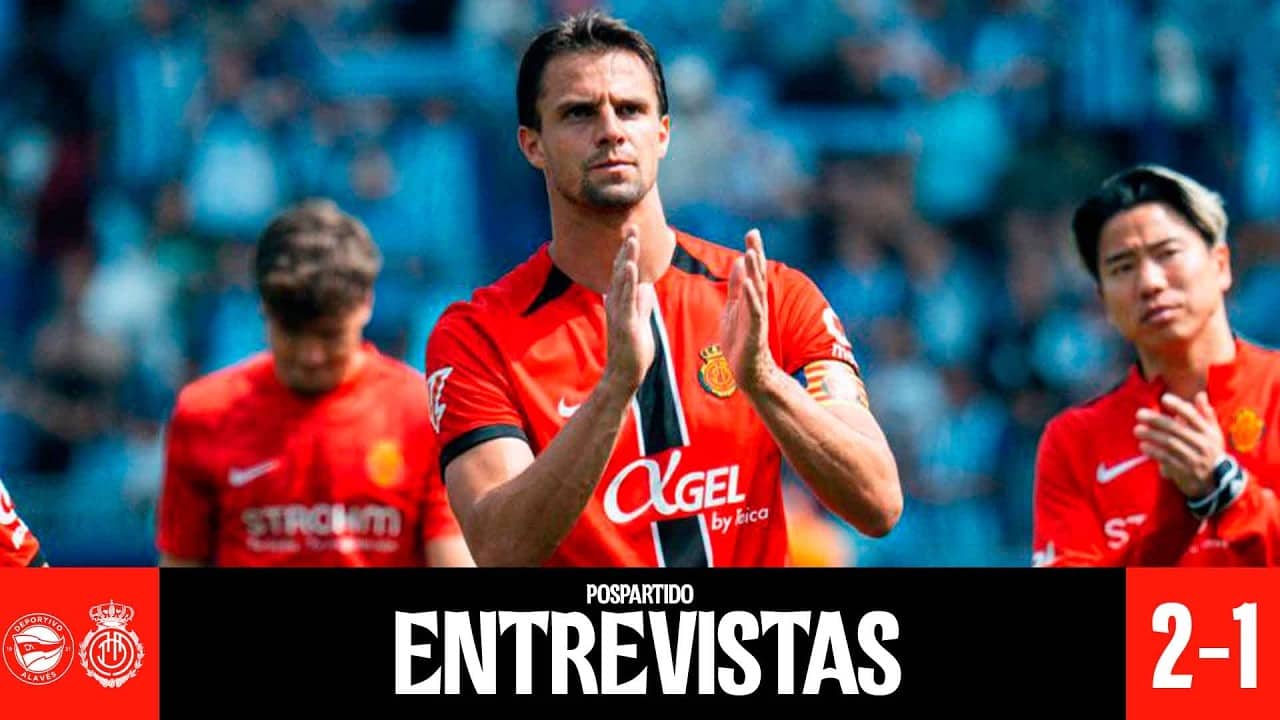Declaraciones pospartido J32 Deportivo Alavés 2-1 RCD Mallorca | RCD Mallorca