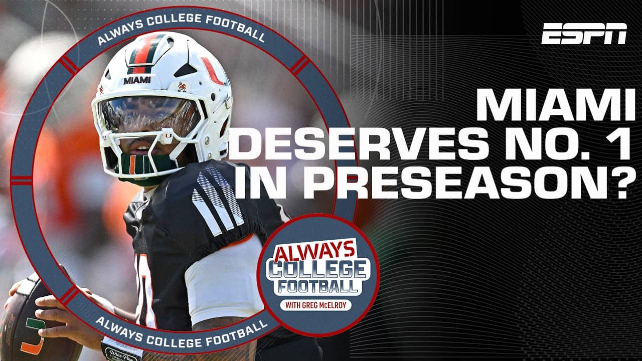 The case FOR & AGAISNT Miami being preseason #1