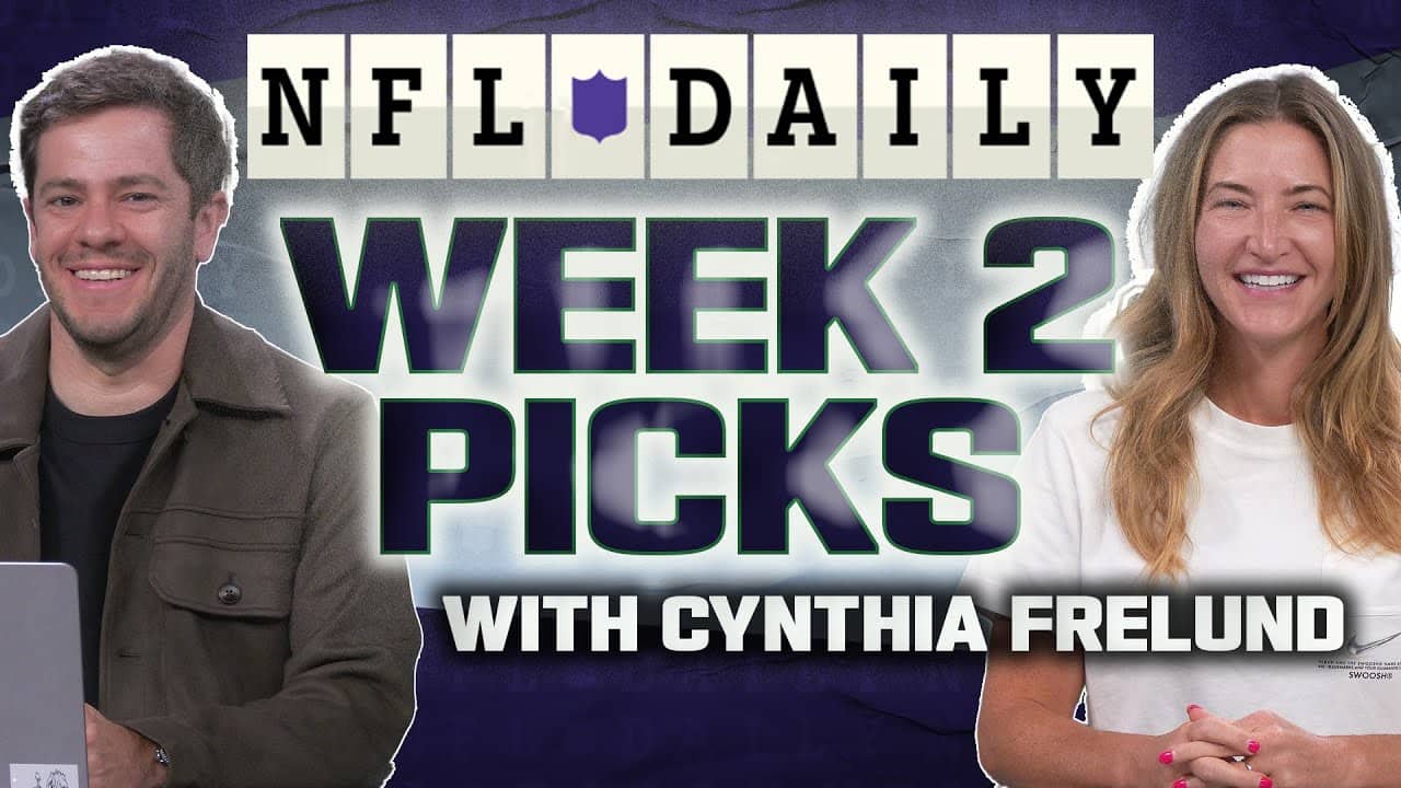 Week 2 NFL Picks with Cynthia Frelund | NFL Daily