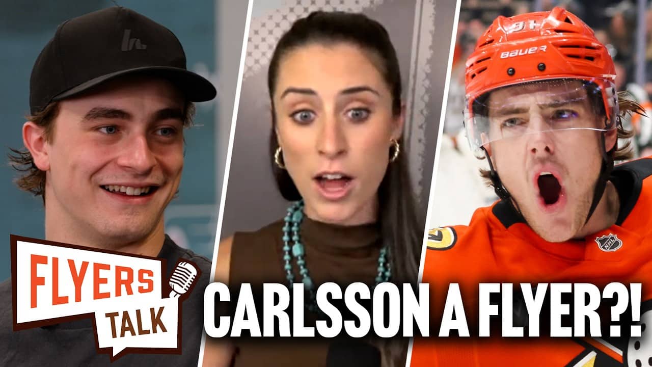 Carlsson signs Flyers HUGE offer, no Giroux reunion + one-on-one with Porter Martone | Flyers Talk