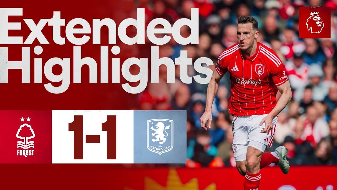 Nottingham Forest vs Aston Villa | Premier League | Extended Highlights 🎬