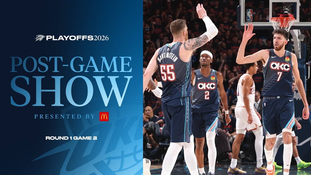 2026 Playoff Post Game Show Presented by McDonald's | Round 1 Game 2 | Thunder Takes 2-0 Series Lead