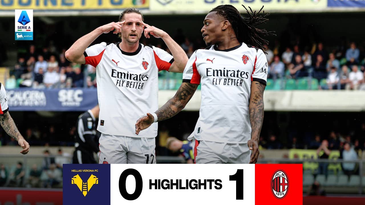 L’assist di Leão e il gol di Rabiot la decidono | Hellas Verona-Milan 0-1 | Highlights Serie A