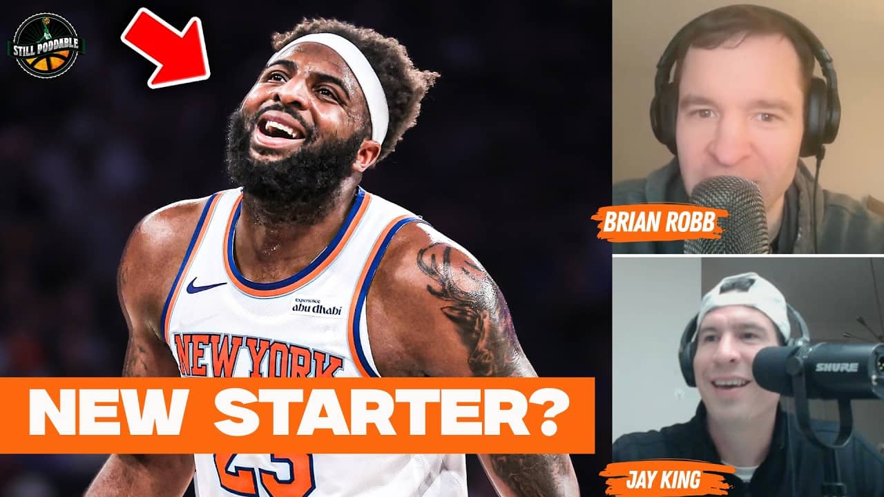 What Mitchell Robinson signing means for Celtics offseason | Still Poddable