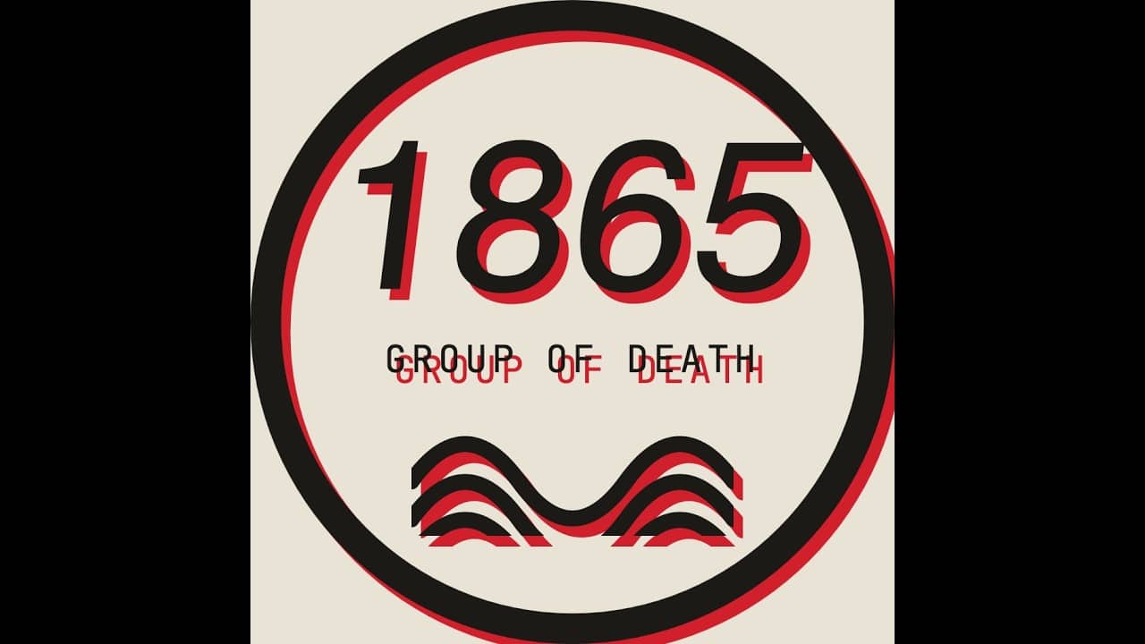 1865 Group of Death E01