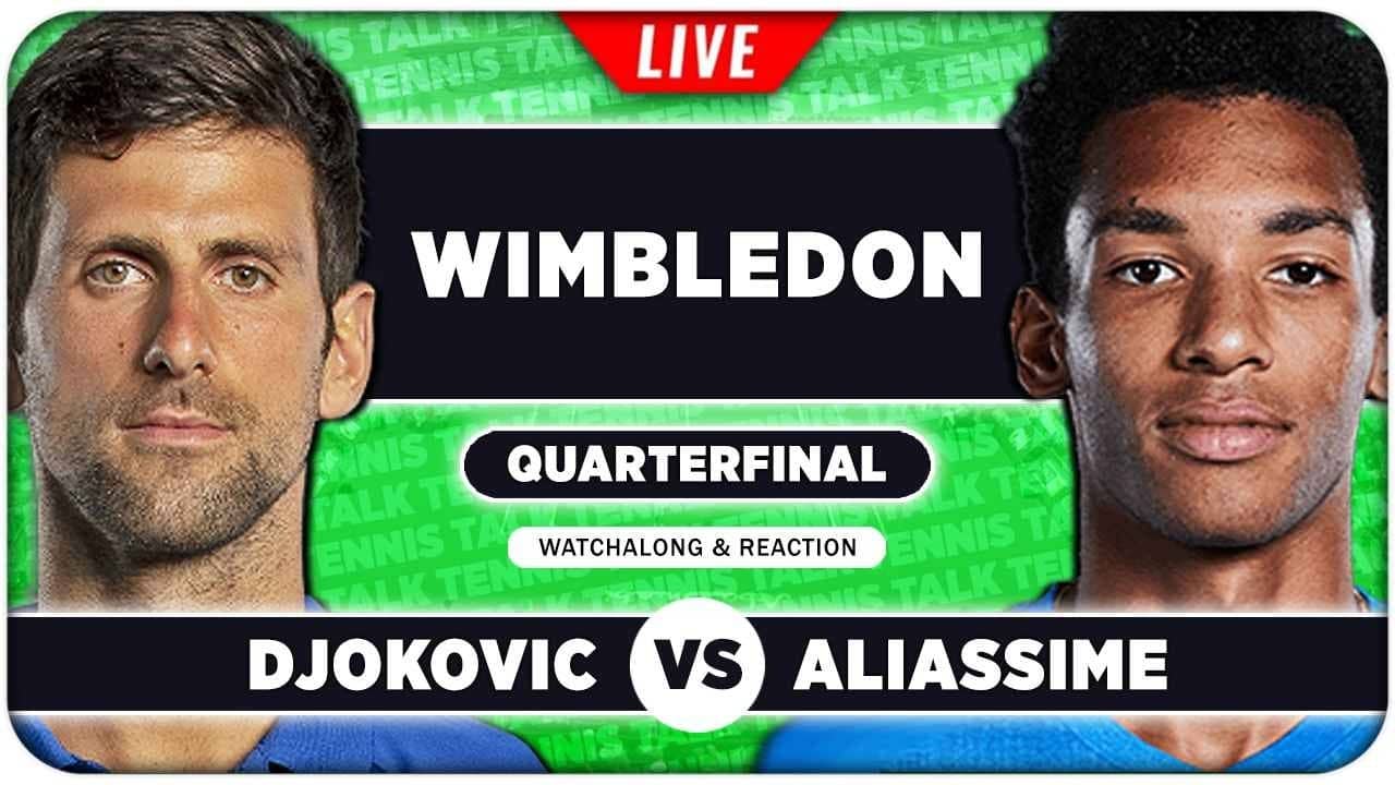 DJOKOVIC vs AUGER-ALIASSIME • Wimbledon 2026 QF • LIVE Tennis Watchalong