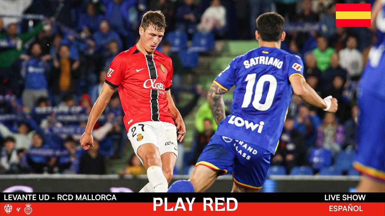 💥 ¡LEVANTE UD vs RCD MALLORCA EN DIRECTO! | Análisis, Opiniones y MÁS en PLAY RED LIVE 🔴