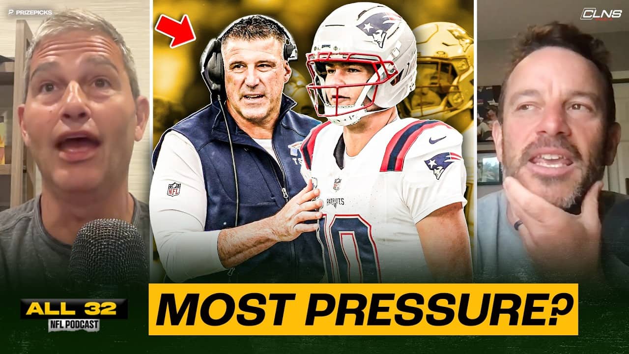 Who is Under More PRESSURE this Season Mike Vrabel or Drake Maye? | All 32 NFL Podcast
