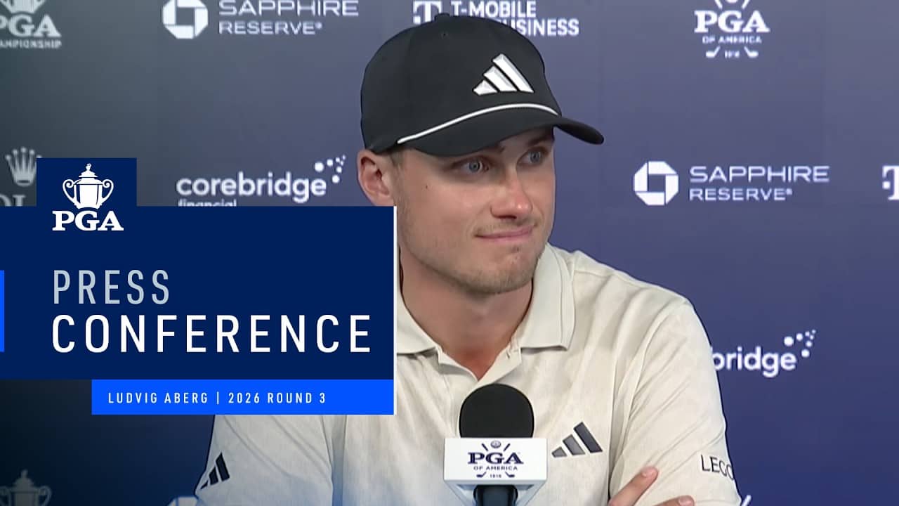 Ludvig Åberg's Press Conference | 2026 PGA Championship Round 3