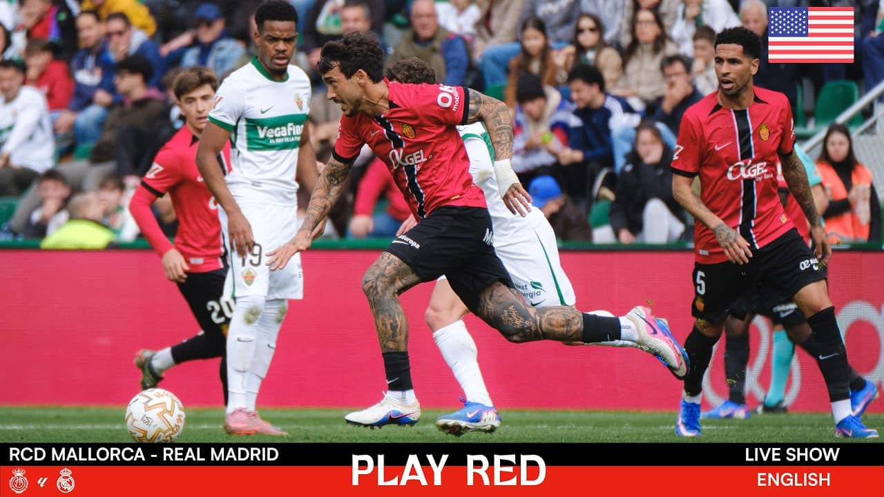 💥 RCD MALLORCA vs REAL MADRID LIVE! | Analysis, Opinions and MORE with PLAY RED LIVE 🔴