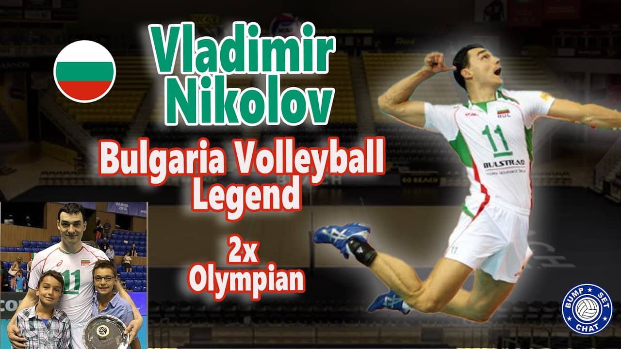 Bulgarian Icon Vladimir Nikolov on Volleyball, Family, and Raising Champions