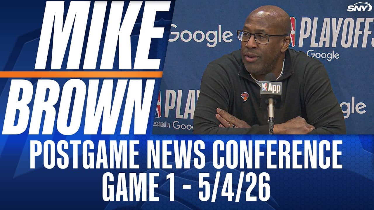 Mike Brown comments on Knicks' rout of 76ers in Game 1 of the Eastern Conference semi-final