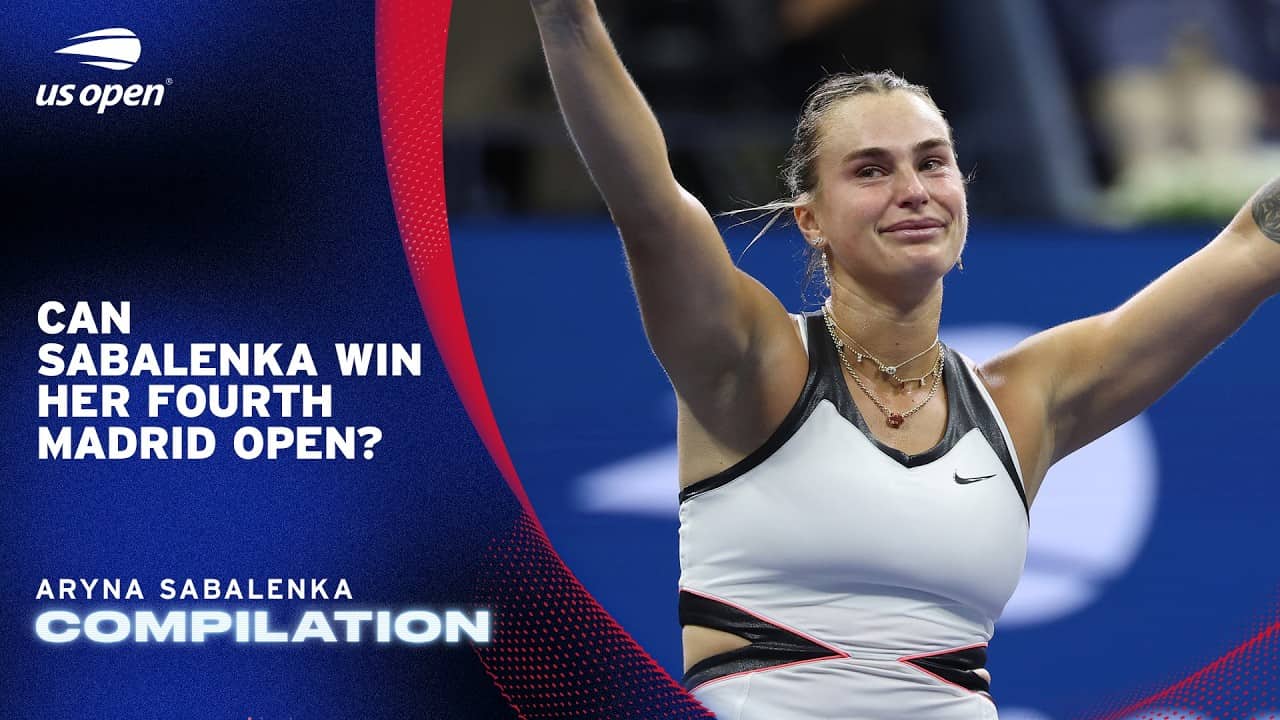 Aryna Sabalenka vs. Madrid Open Players | US Open