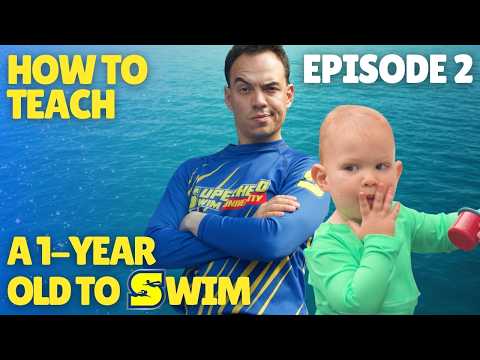 How to Teach a 1-Year-Old to Swim I Episode 2