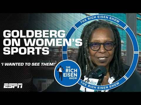 Whoopi Goldberg opens up about co-founding All Women’s Sports Network 🙌 | The Rich Eisen Show