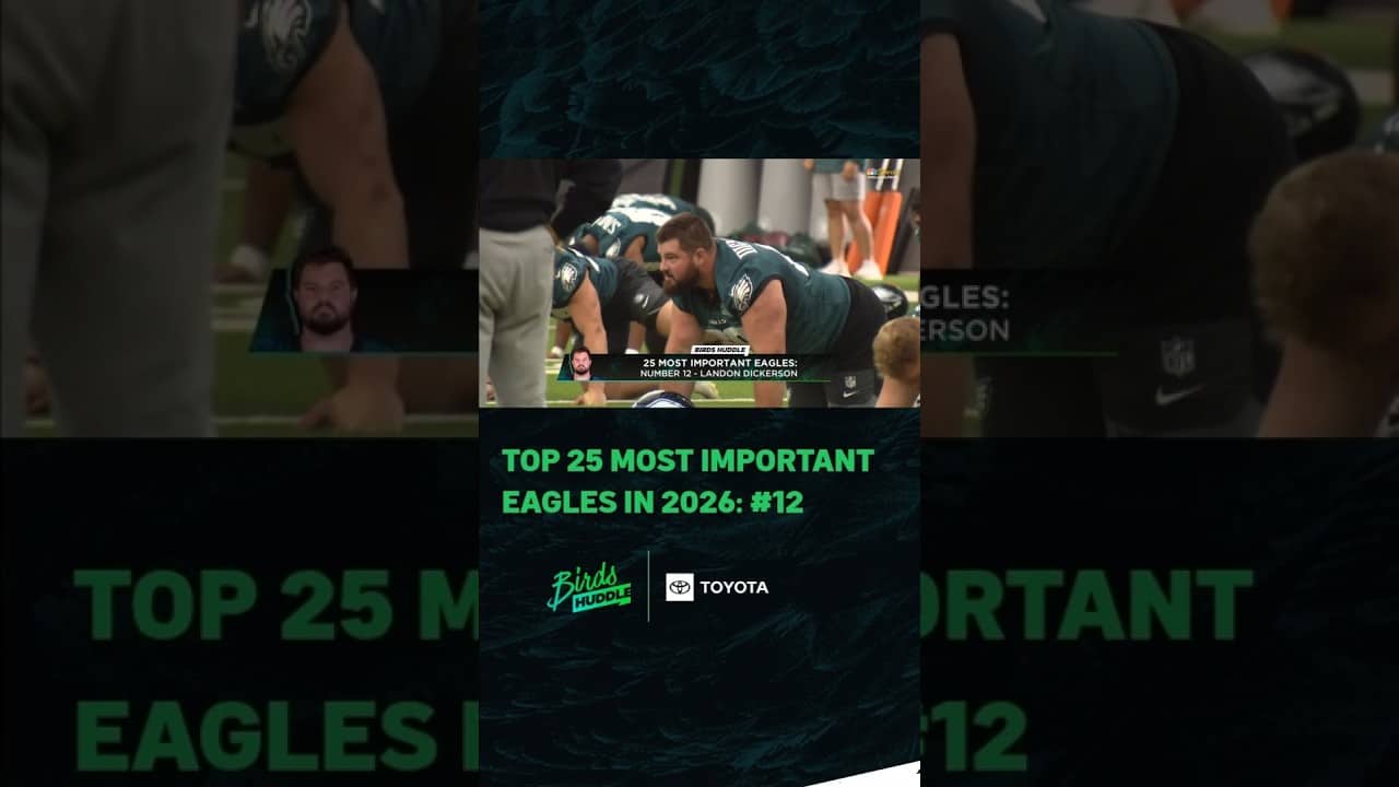 Countdown of Top 25 Most Important Eagles for upcoming season reaches No. 12