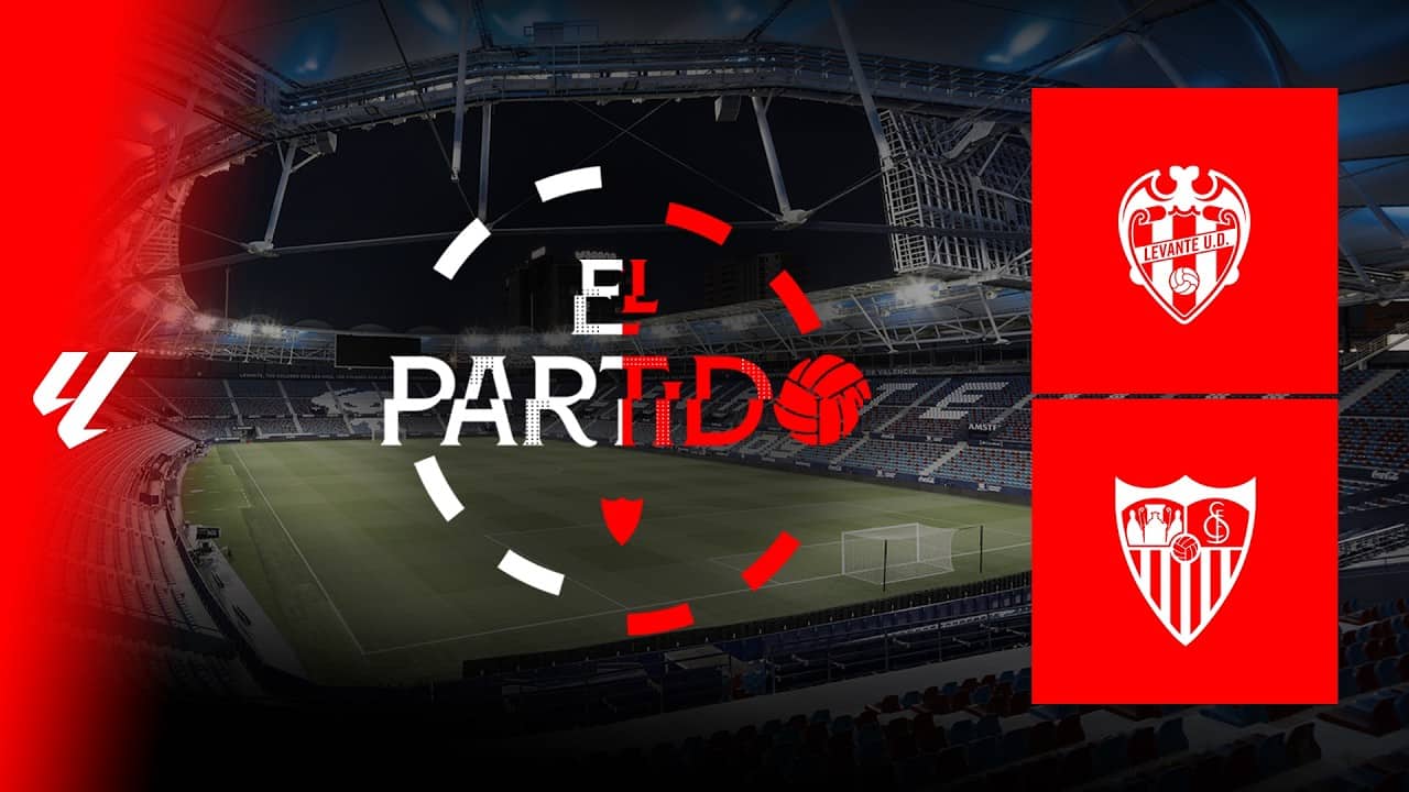 'El Partido' #LevanteSevilla | 📡 EN DIRECTO