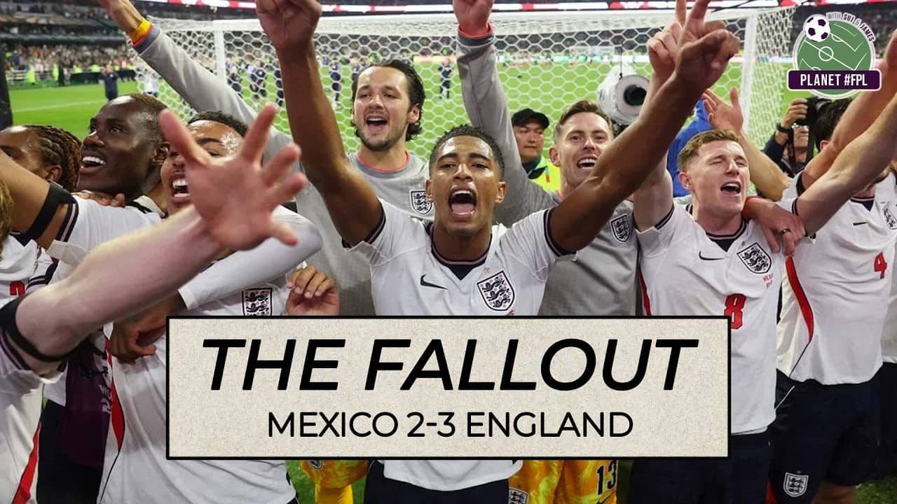 The Fallout: Mexico 2-3 England | Planet FPL 2026
