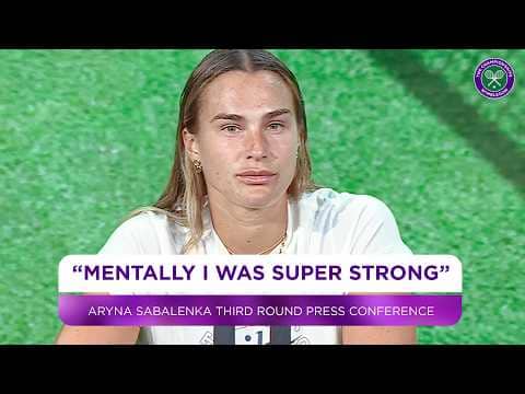 Aryna Sabalenka | Third Round Press Conference