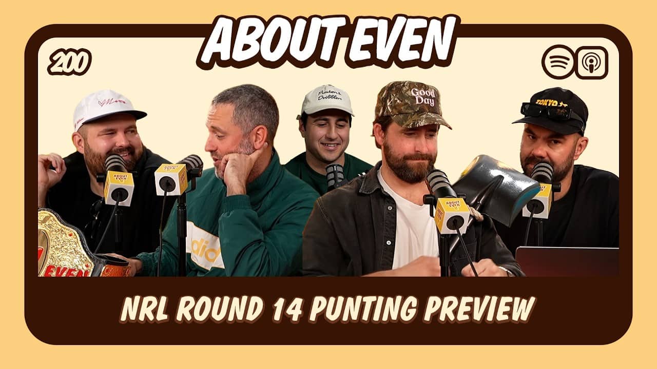 About Even - Rnd 14: Episode 200
