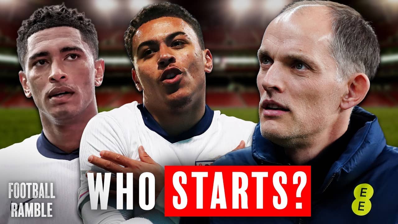 Does Thomas Tuchel know England’s best XI? | Football Ramble