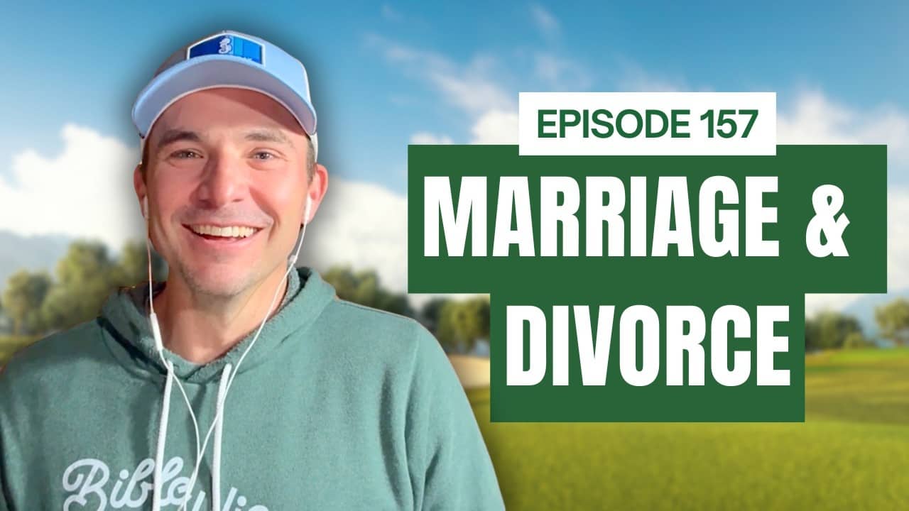 Marriage and Divorce | The Greatest Sermon Ever Preached | Episode  157