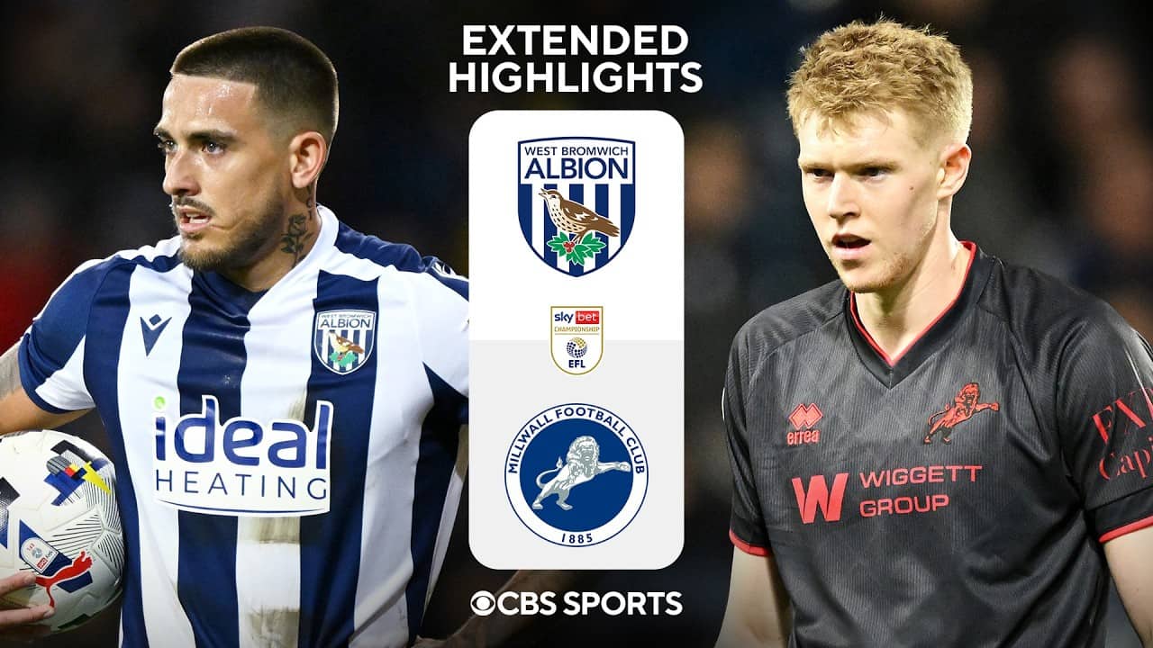 West Bromwich Albion vs. Millwall: Extended Highlights | EFL Championship | CBS Sports Golazo