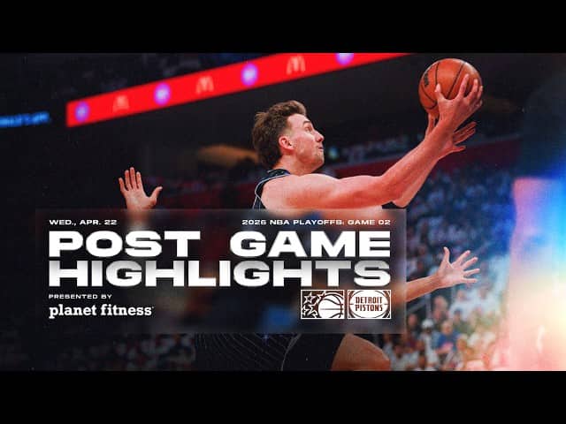 POSTGAME HIGHLIGHTS: ORLANDO MAGIC VS. DETROIT PISTONS 4.22.26 PRESENTED BY PLANET FITNESS