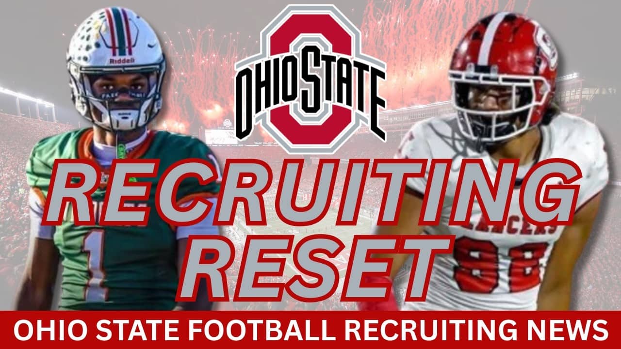 Ohio State Resets Their Recruiting Board | 🌰 Ohio State Recruiting News
