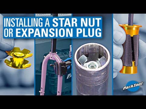 Installing a Star Nut or Compression Plug in a Threadless Headset