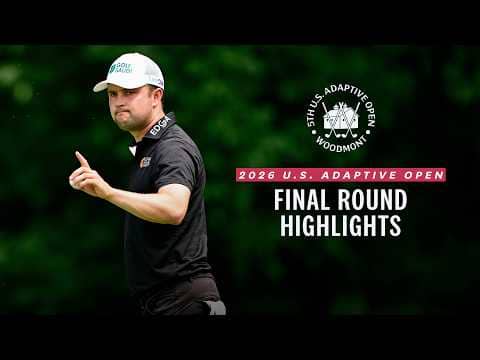 2026 U.S. Adaptive Open Highlights: Final Round from Woodmont Country Club