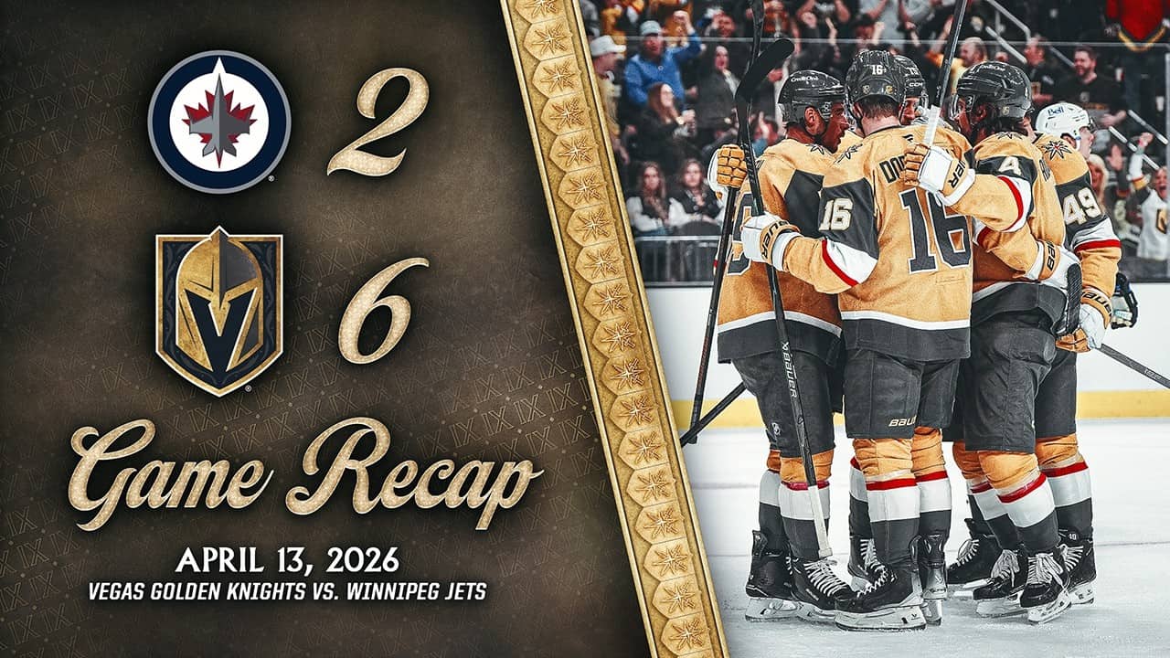 HIGHLIGHTS | Vegas Golden Knights 6, Winnipeg Jets 2 | April 13, 2026