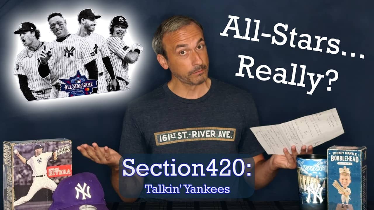 Section420: Talkin' Yankees - The All-Star Selections