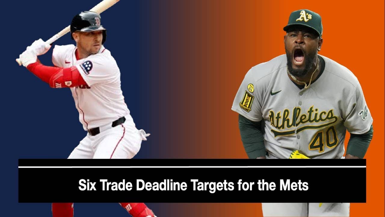 These SIX Players Could be Mets by the End of the 2025 Trade Deadline