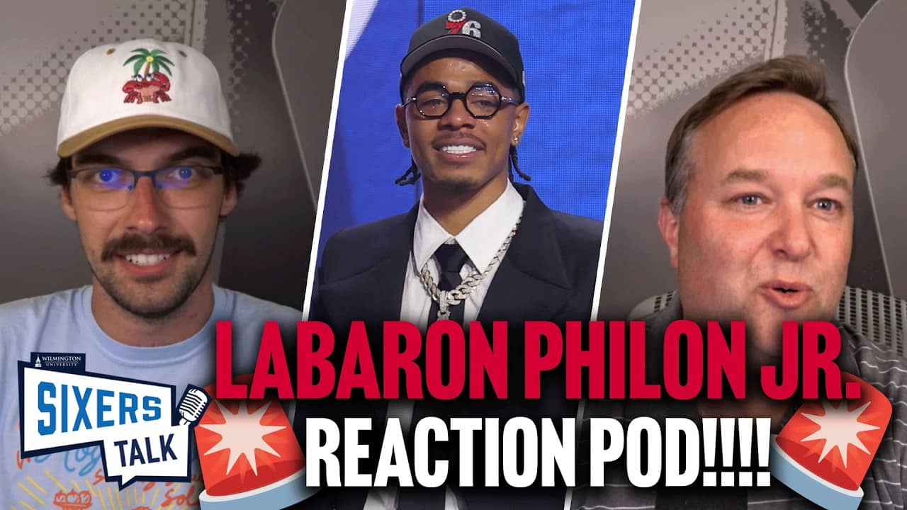 INSTANT REACTIONS: Sixers select LABARON PHILON JR. from Alabama with 22nd pick | Sixers Talk