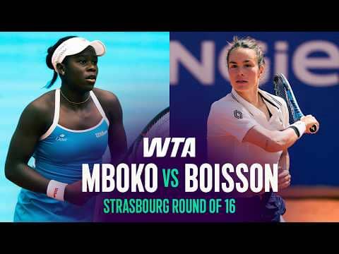 Victoria Mboko vs. Lois Boisson | 2026 Strasbourg Round of 16 | WTA Match Highlights