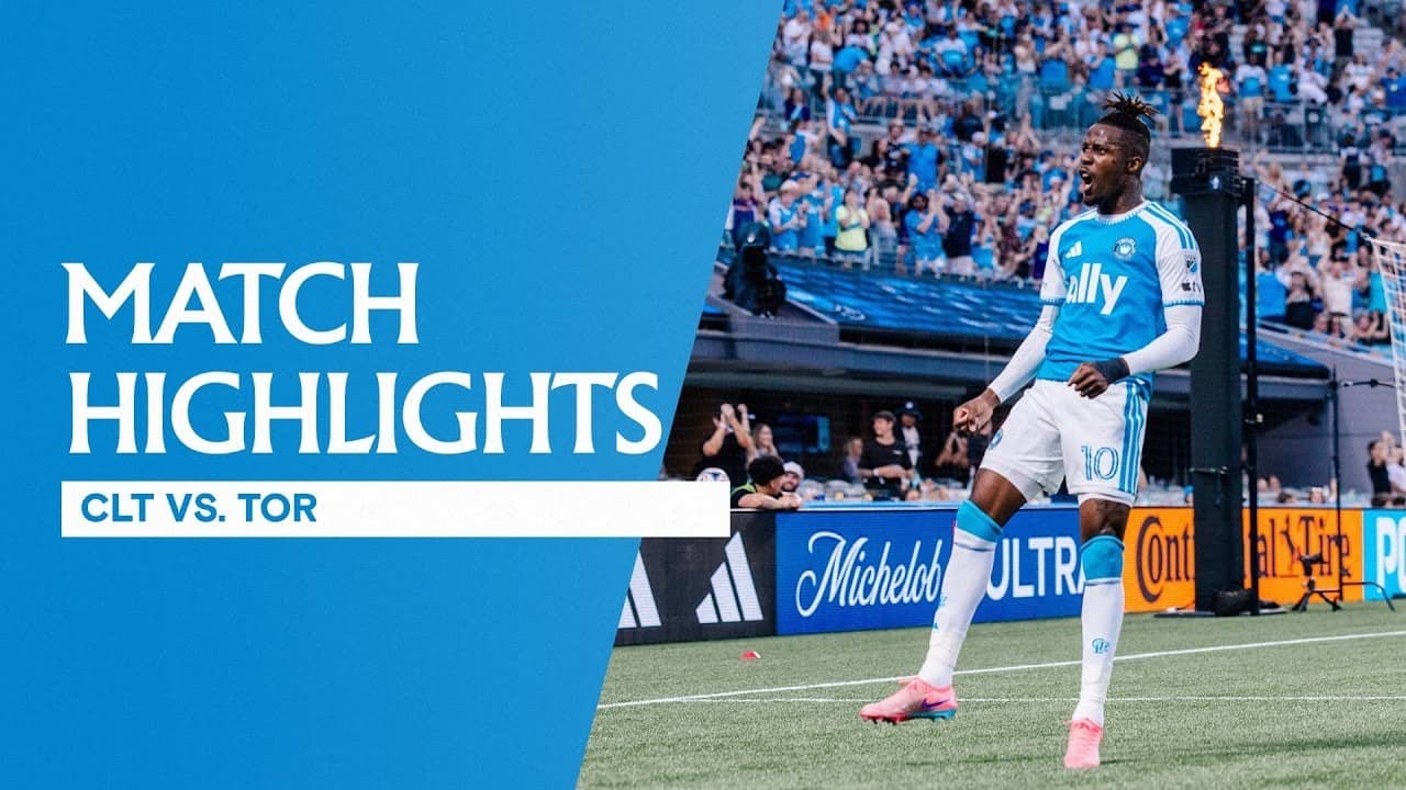 MATCH HIGHLIGHTS: Charlotte FC 3-1 Toronto FC