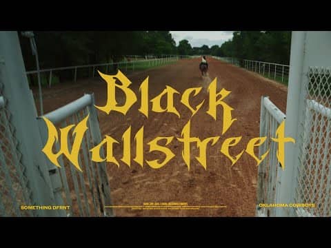 "Black Wallstreet" feat. Justin Williams, Adam Davis, and Oklahoma Cowboys