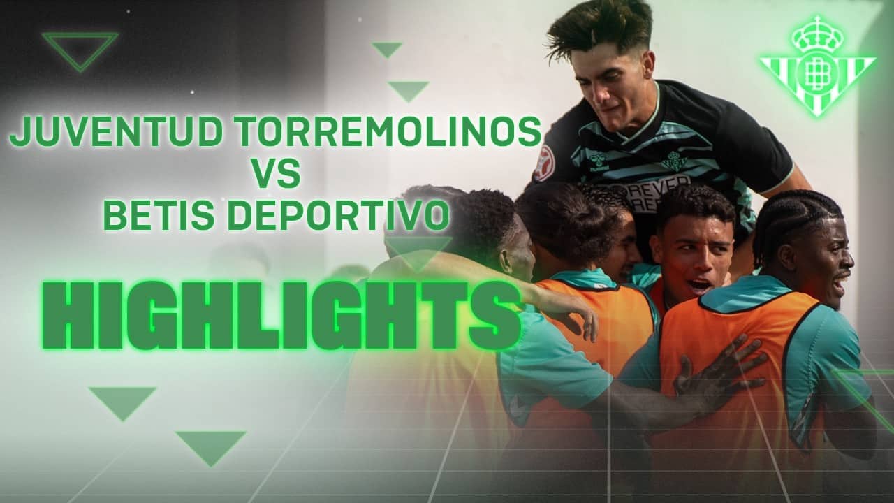 Resumen del partido Juventud Torremolinos CF - Betis Deportivo (1-2) | CANTERA