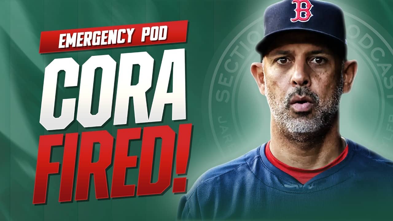 RED SOX FIRE ALEX CORA || EMERGENCY POD