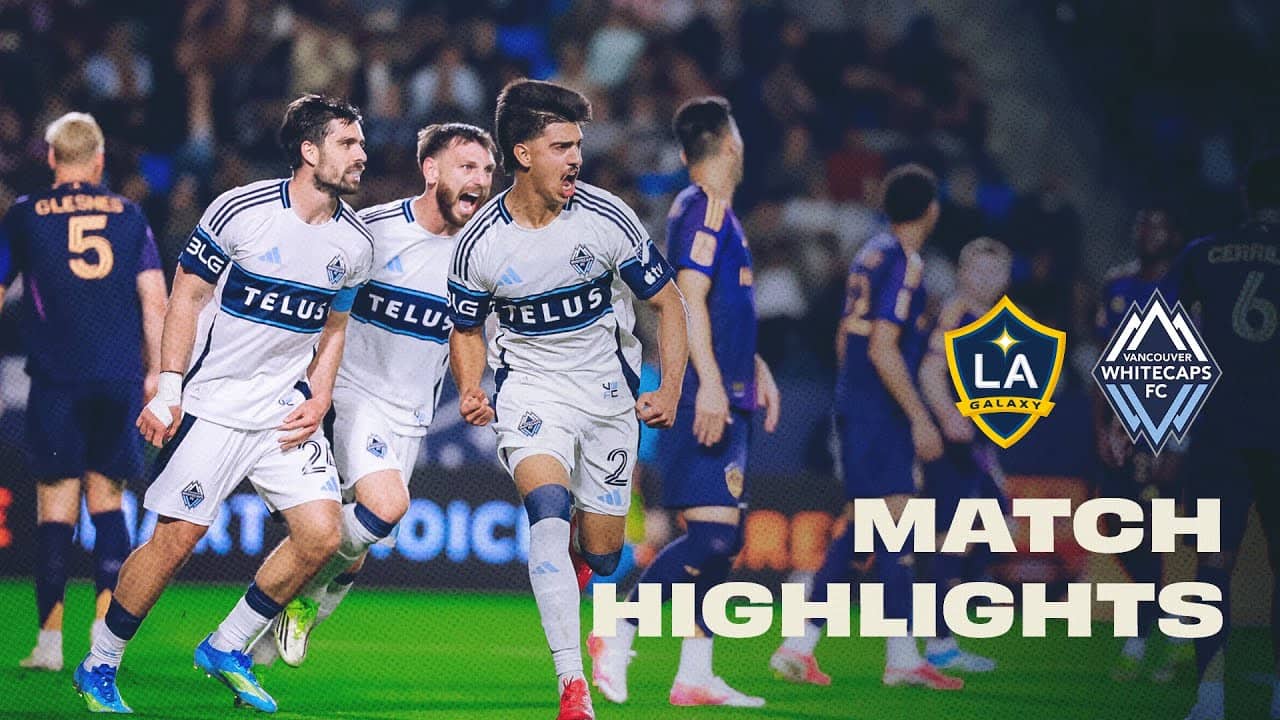 HIGHLIGHTS: LA Galaxy vs. Vancouver Whitecaps FC | May 2, 2026