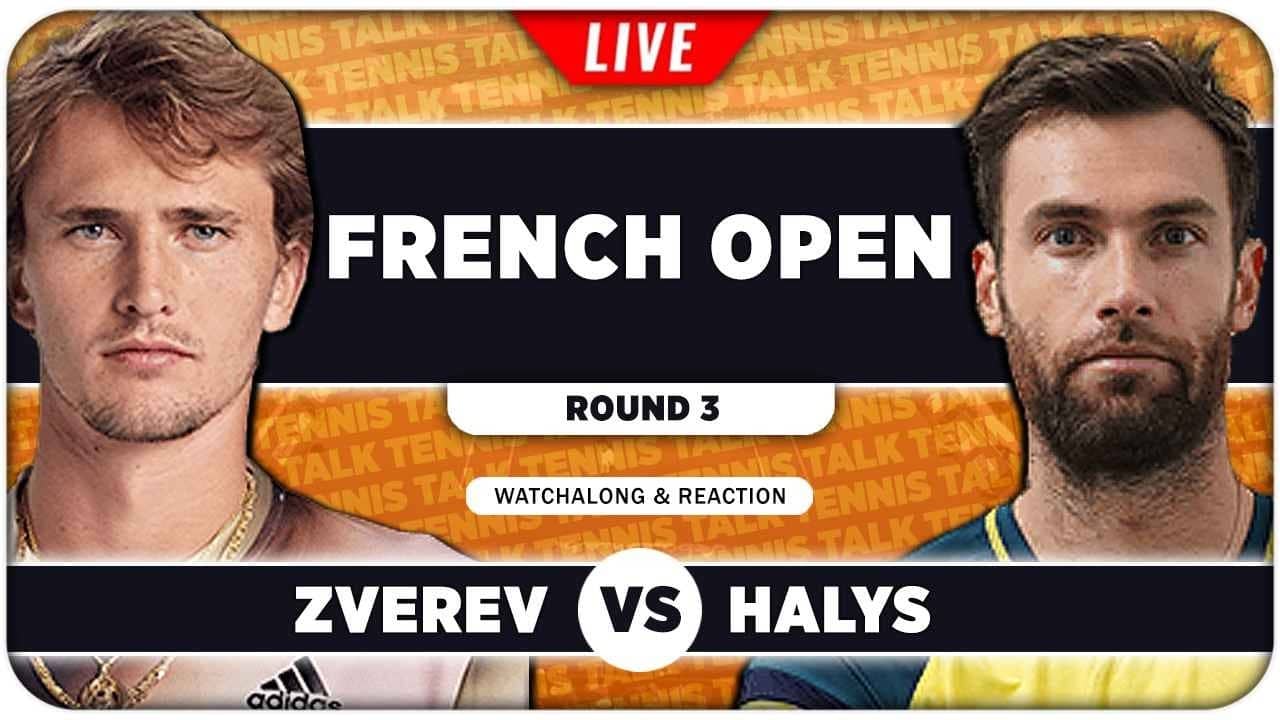 ZVEREV vs HALYS • French Open 2026 • LIVE Tennis Watchalong
