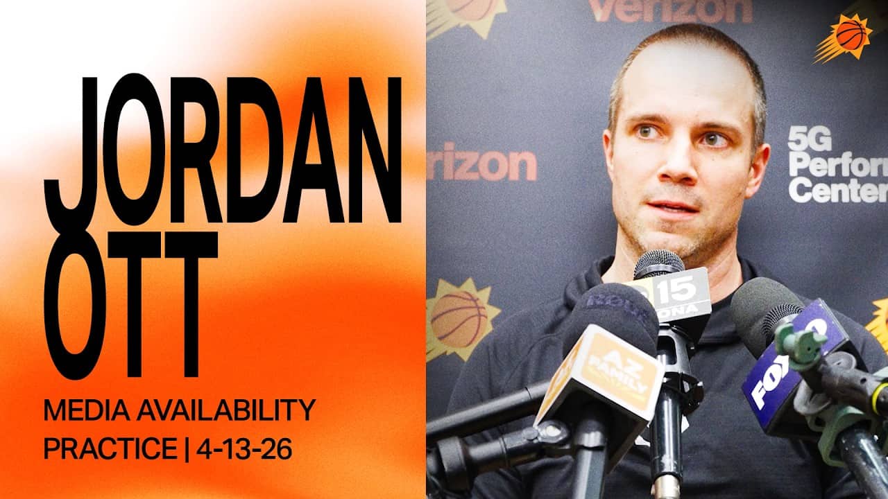 Head Coach Jordan Ott Practice Media Availability: Phoenix Suns | 4-13-26