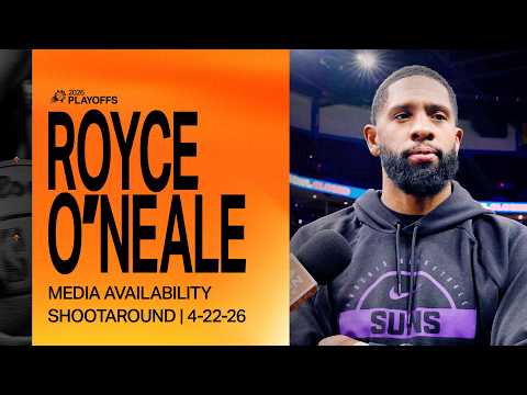Royce O'Neale Shootaround Media Availability | Phoenix Suns | 4-22-26