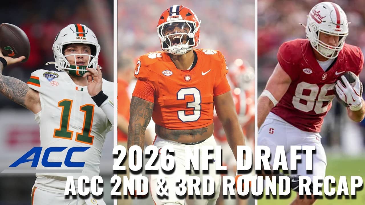 2026 NFL Draft: ACC Second & Third Round Recap