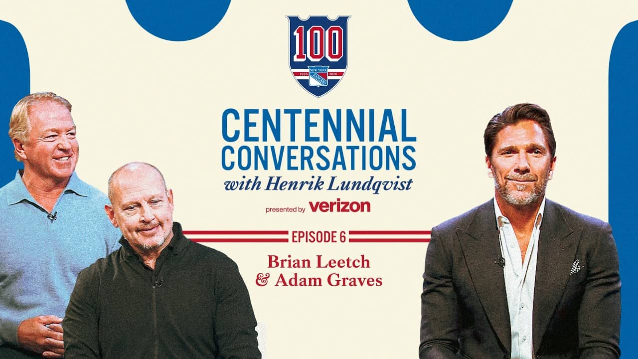 Centennial Conversations with Henrik Lundqvist - Episode 6: Brian Leetch and Adam Graves