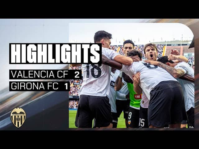 VALENCIA CF 2 - 1 GIRONA FC | RESUMEN DEL PARTIDO - JORNADA 32 DE LALIGA EA SPORTS 2025 - 2026