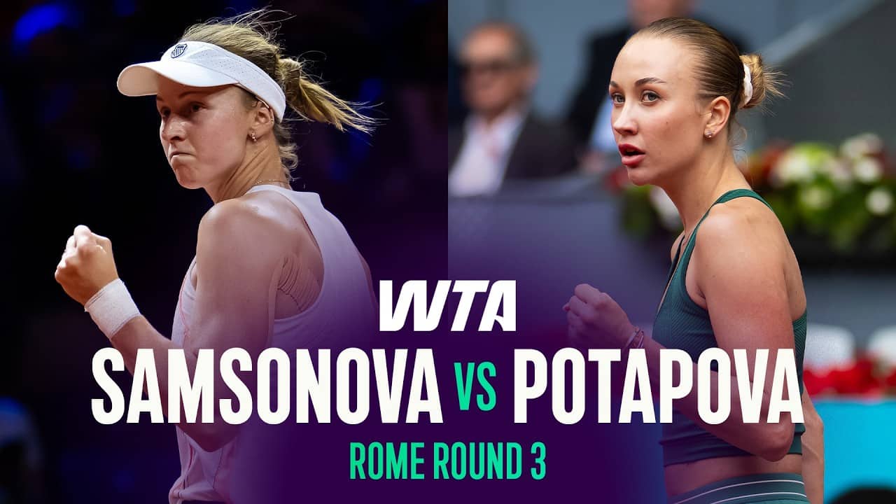 Liudmila Samsonova vs. Anastasia Potapova | 2026 Rome Round 3 | WTA Match Highlights